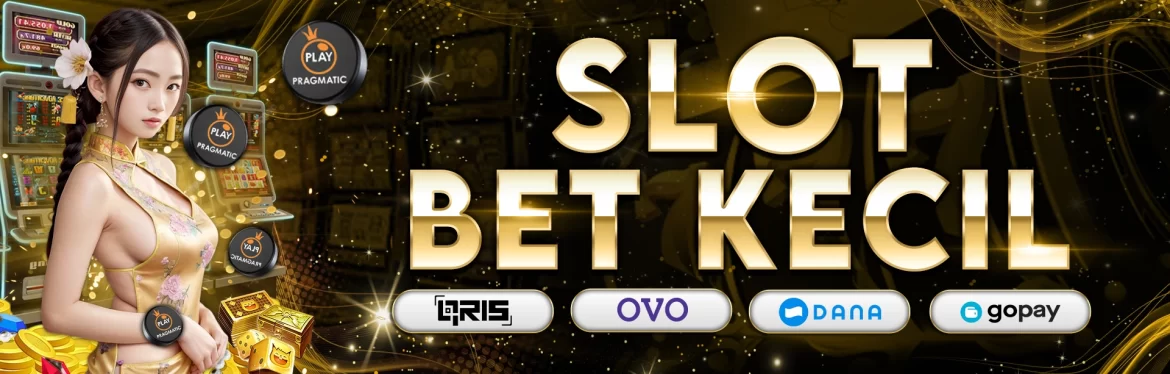 Bermain slot bet kecil yang ada pada situs slot bet kecil 100 rupiah terhebat CERAIEBT